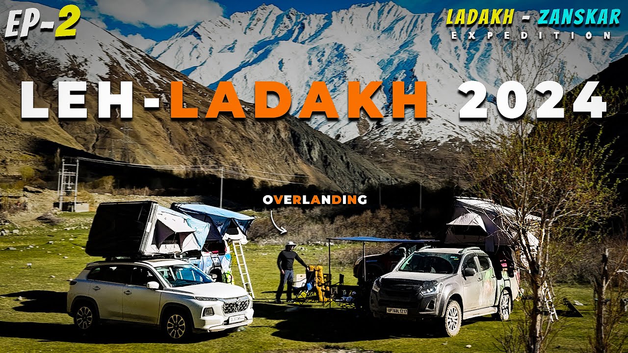 Incredible India: Ladakh 2024 -  Our First Overlanding into Zanskar in iSuzu #vlog  #travel