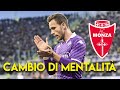 Cambio di mentalita  fiorentina monza 21