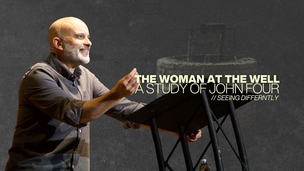 Seeing Differently // Woman at the Well // 4-26-26