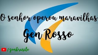 Video thumbnail of "O Senhor operou maravilhas - Gen Rosso"
