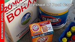 The BBB method - Using Bleach, Baking Soda & Borax to Maintain Your Swimming Pool 