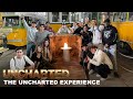 UNCHARTED - The Uncharted Experience