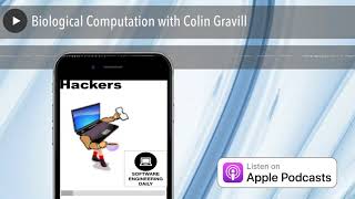 Biological Computation with Colin Gravill