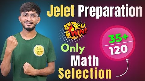Jelet 2025 Preparation Strategy। How to Prepare For Jelet 2025? Jadavpur Cutoff Marks Strategy?