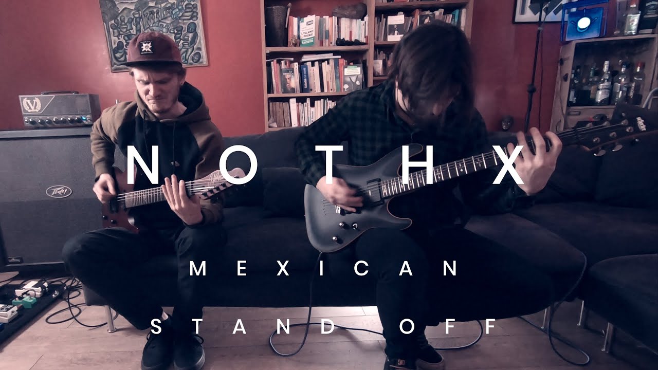NOTHX - Mexican Stand-Off [Official Music Video]