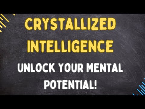 Crystallized Intelligence -