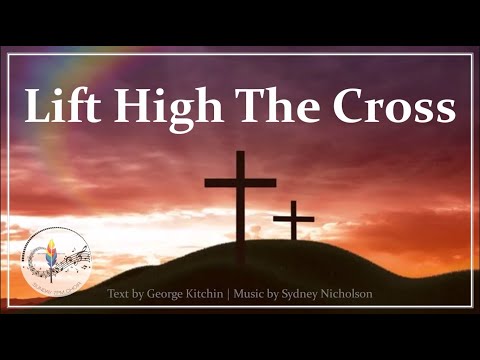 Lift High The Cross | Traditional Christian Hymn with Lyrics | Choir & Piano | Sunday 7pm Choir