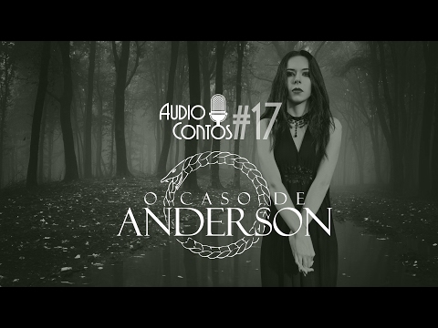 O Caso de Anderson (AudioContos#17)