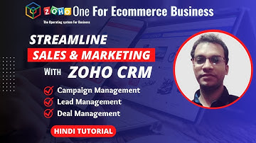 Streamline your sales and marketing With Zoho CRM | Zoho One Tutorials For E commerce In Hindi