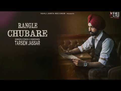 Rangle Chubare Official Song | Turbanator | Tarsem Jassar | Latest Punjabi Songs 2018