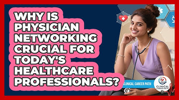 Why Is Physician Networking Crucial For Today
