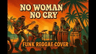 Download Lagu No Woman No Cry – Bob Marley | Retro Funk Reggae Vibes MP3 Download Lagu No Woman No Cry – Bob Marley | Retro Funk Reggae Vibes MP3