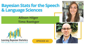 #40 Bayesian Stats for the Speech & Language Sciences, with Allison Hilger and Timo Roettger