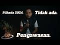 Kisah dibalik Pembentukan Pengawas Adhoc Pilkada 2024