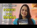 9 NOVE MESES COM MARIA - 6 DE SETEMBRO | Ju Apolin&aacute;rio