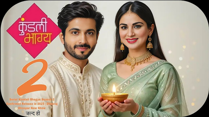 Serial Kundali Bhagya Season 2 Confirmed Release in 2025 | Dheeraj Dhoopar New Show