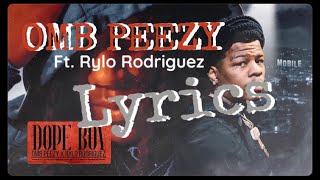OMB Peezy - Dope Boy (feat. Rylo Rodriguez) [Lyrics]