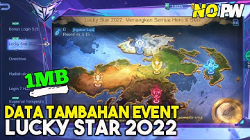 Data open event lucky star 2022 | Data tambahan ML Lite