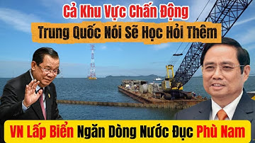 Hàng Trăm Xe Ben Cày Mặt Biển Hà Tiên–Việt Nam Làm Đường Vượt Biển Ngăn Kênh Phù Nam TQ Sững Sờ