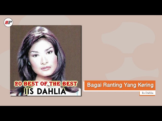 Iis Dahlia - Bagai Ranting Yang Kering (Official Audio) class=