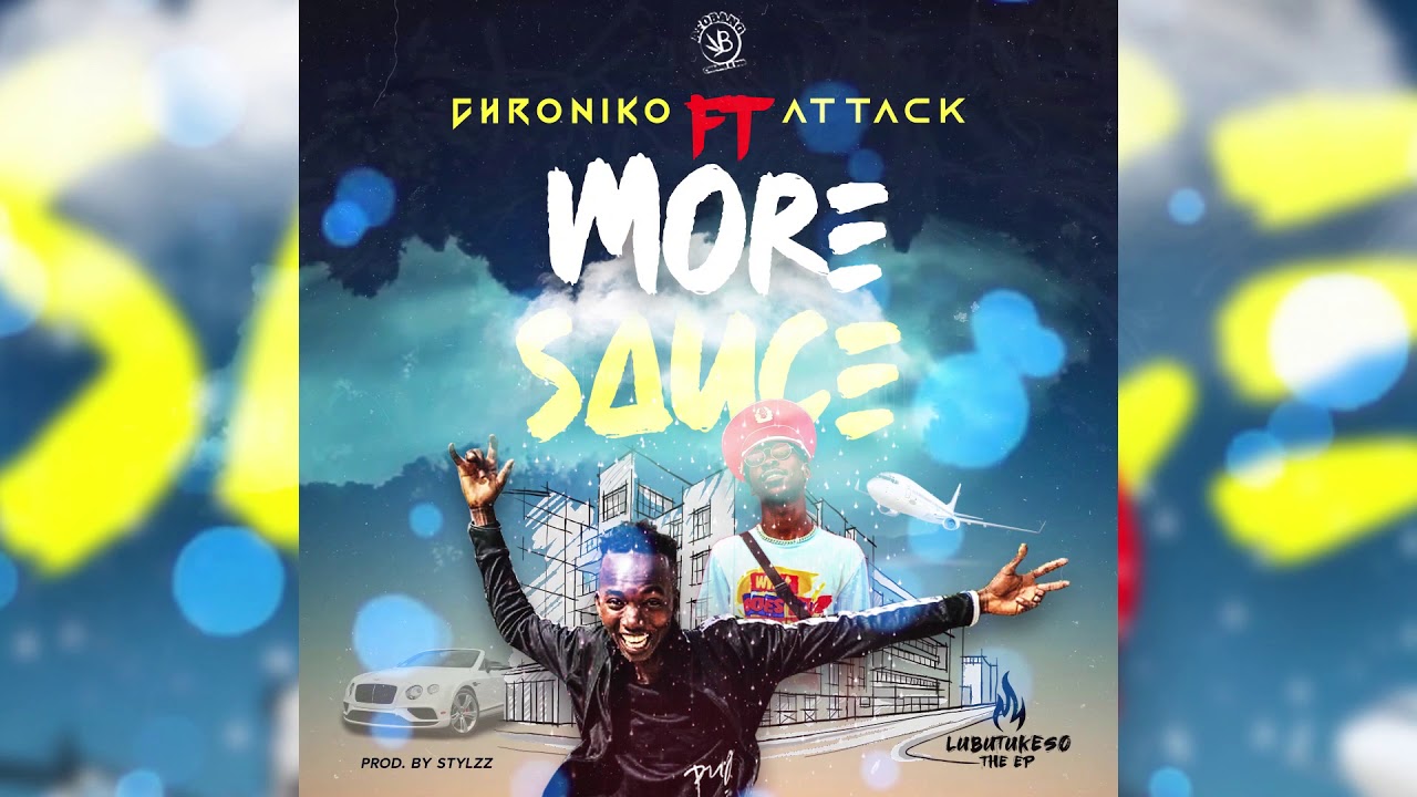 Chroniko ft Attack     More sauce   