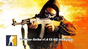 ⚡⚔️Counter Strike v1.6 Global Offensive mod pack⚔️💎⚡⚡