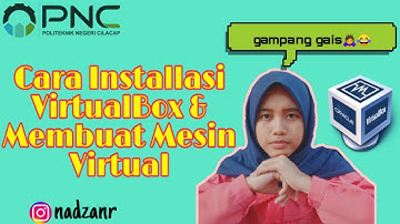 Cara Installasi VirtualBox & Membuat Mesin Virtual