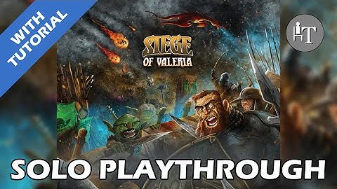 Tutorial & Solo Playthrough of Siege of Valeria Board Game