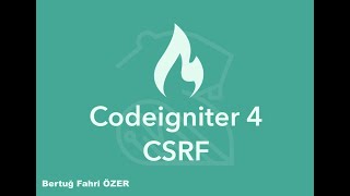 Codeigniter 4 CSRF (Cross Site Request Forgery) #yazılımdersleri #codeigniter