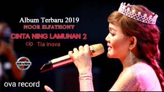 Album terbaru 2019 Noor elfathony Cinta ning lamunan 2