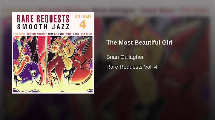 Brian gallagher - The most beautiful girl