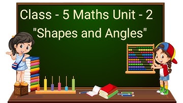 Class 5 Maths Chapter 2  - "Shapes and Angles" (Part 2) cbse ncert english medium