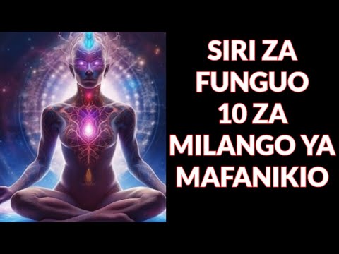 SIRI ZA FUNGUO 10 ZA MILANGO YA MAFANIKIO
