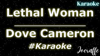 Dove Cameron - Lethal Woman (Karaoke)