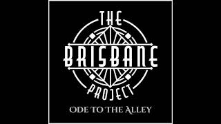 The Brisbane Project - Blow A Fuse