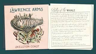 Video thumbnail of "The Lawrence Arms - "Belly of the Whale" (Full Album Stream)"