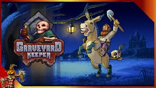 Things Are Getting Intense - Graveyard Keeper