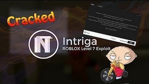 ✔️ NEW LVL7 CRACKED ROBLOX INTRIGA CRACKED! (UPDATED)