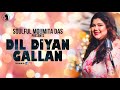 Dil Diyan Gallan SongI Tiger Zinda Hai II Cover By Moumita DasIIAtifAslam