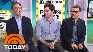 Fred Armisen, Bill Hader, Seth Meyers Talk Mockumentary Series | TODAY