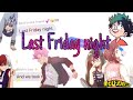 Last Friday night (not a lyric prank) - MHA/BNHA (class 1-A) - read description