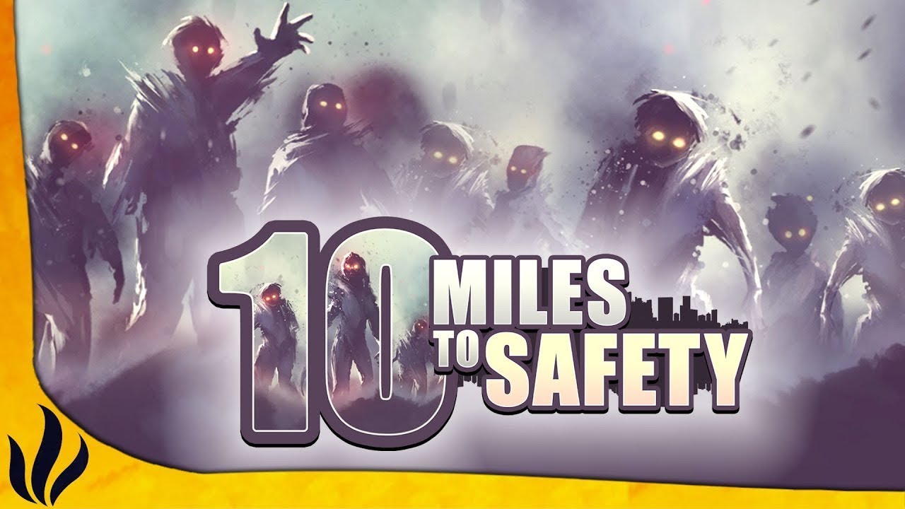 10 MILES TO SAFETY #3 ДАВАЙ МЫ СМОЖЕМ ДОБЕЖАТЬ!