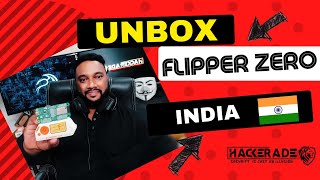 Flipper Zero Unboxing | HACKERADE | INDIA
