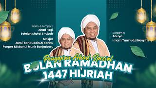 Download Lagu PENGAJIAN RUTIN HARI AHAD SPESIAL BULAN RAMADHAN | Abuya Imam Turmudzi Hasyim MP3