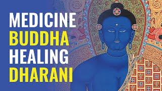 Medicine Buddha Long Dharani in Sanskrit from Sutra chanted 7 times with meditative images