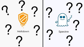 What are Spectre & Meltdown? How Do They Affect You?