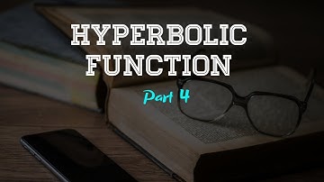 Module 1 Part 7 Hyperbolic Function || Mathematics (Complementary Paper)