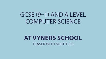 Vyners School – GCSE (9-1) and A Level Computer Science (short with subtitles)