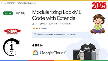 Modularizing LookML Code with Extends | GSP936