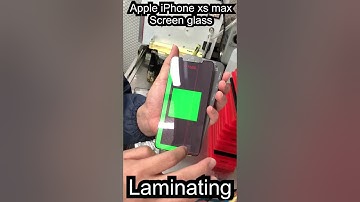 Apple iPhone XS Max Screen glass replacement Laminating